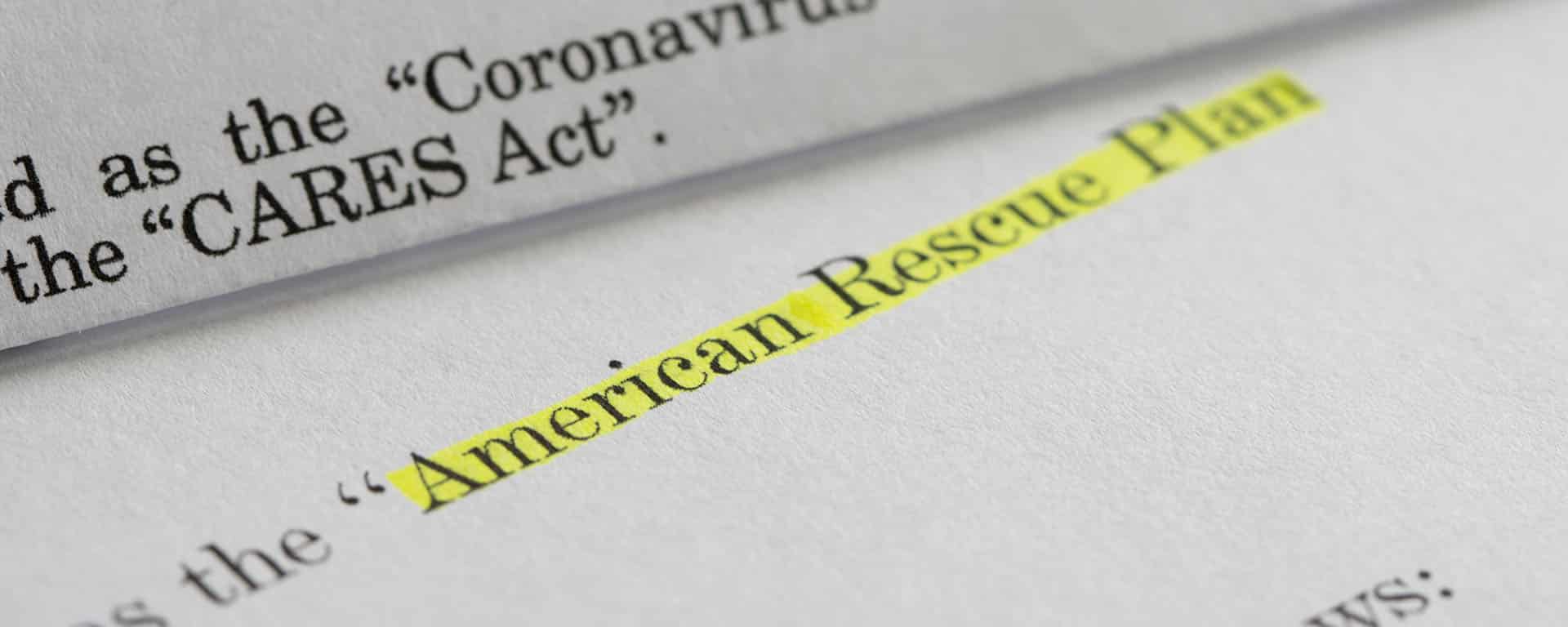 American Rescue Plan Act of 2021 and CARES Act